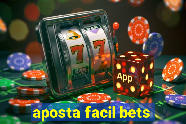 aposta facil bets